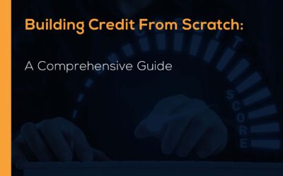 Building Credit from Scratch: A Comprehensive Guide