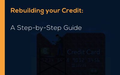 Rebuilding Your Credit: A Step-by-Step Guide