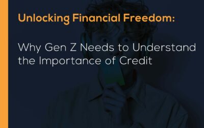 Unlocking Financial Freedom: Why Gen Z Needs to Understand the Importance of Credit