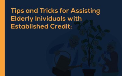 Tips and Tricks for Assisting Elderly Individuals with Established Credit