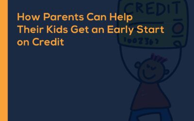 How Parents Can Help Their Kids Get an Early Start on Credit