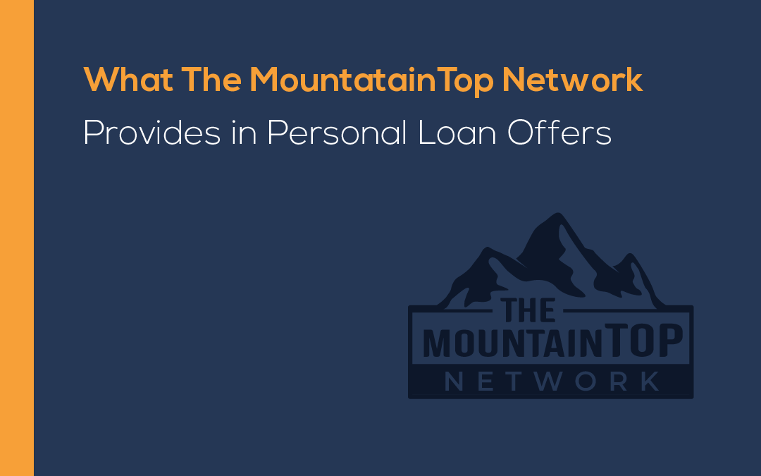 What the MountainTOP Network Provides in Personal Loan Offers